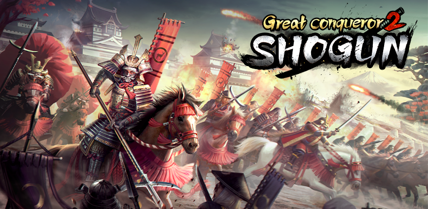 Great Conqueror 2: Shogun