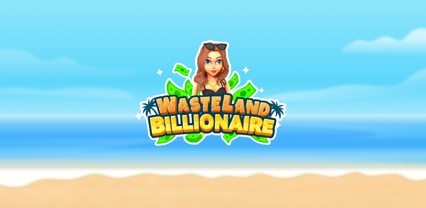 Wasteland Billionaire – Tycoon