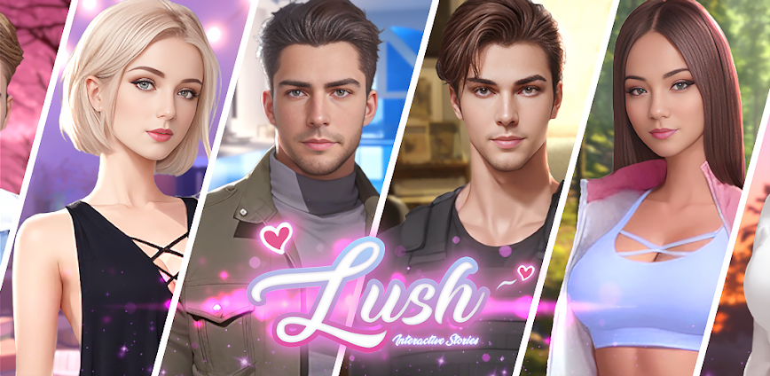 Lush™: Interactive Stories